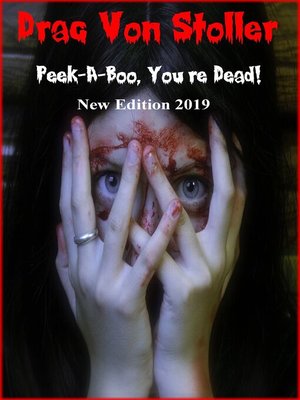 cover image of Peek-A-Boo, You're Dead!